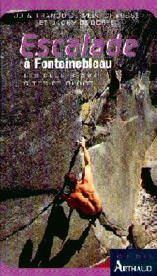 Quels sites ?, Quels circuits ?, Quels blocs ? Quelle difficult ?, Avec ou sans les enfants ? Par temps chaud ?, Aprs le pluie ? Ce guide convivial rpond  toutes ces questions et  bien d'autres.